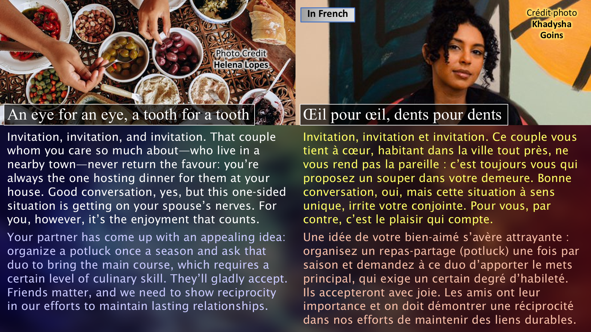 An eye for an eye, a tooth for a tooth / Œil pour œil, dents pour dents